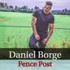 Daniel Borge - Fence Post (Nashville Acoustic) - Single